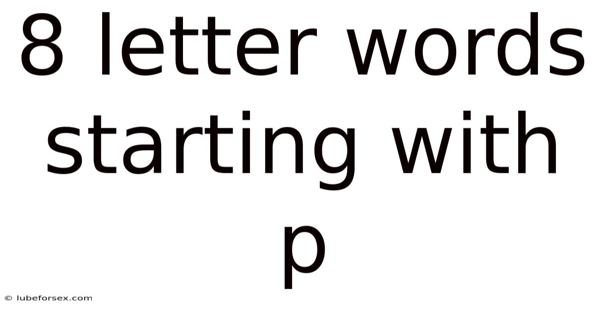 8 Letter Words Starting With P
