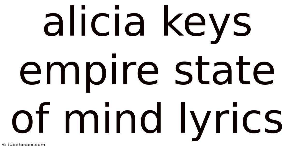 Alicia Keys Empire State Of Mind Lyrics