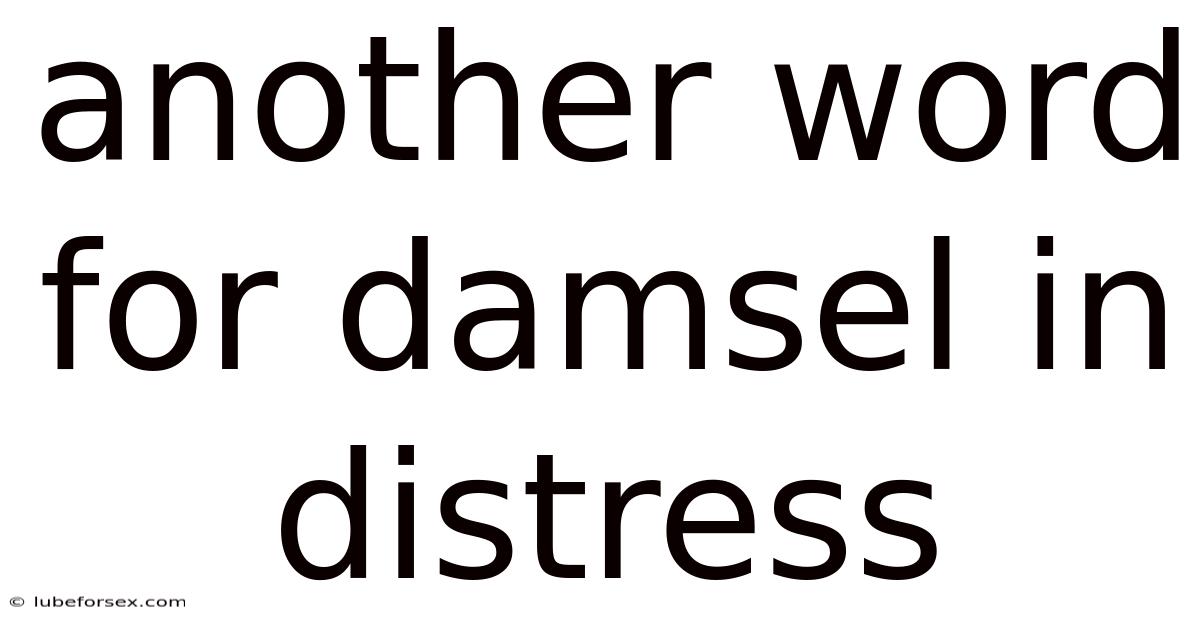 Another Word For Damsel In Distress