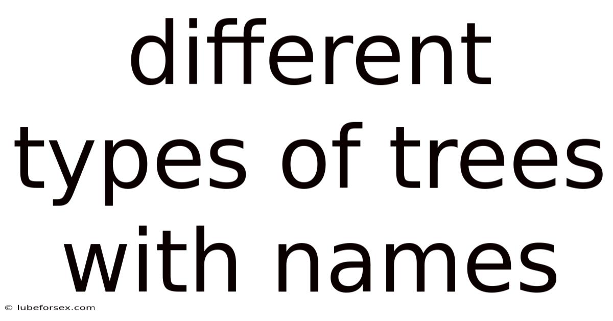 Different Types Of Trees With Names