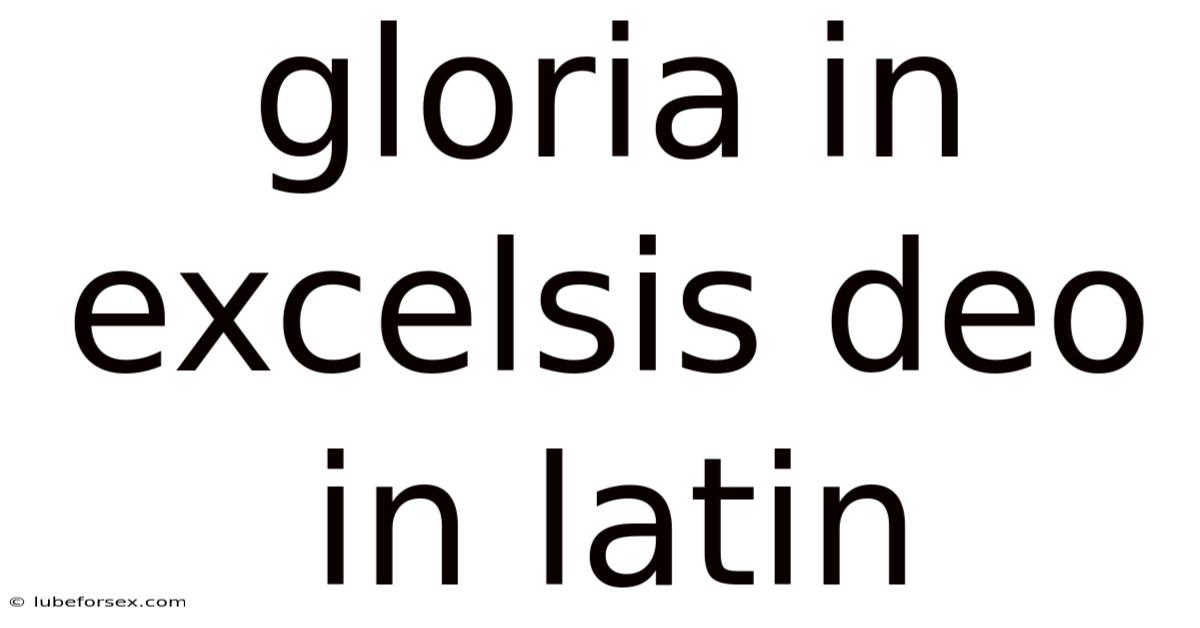 Gloria In Excelsis Deo In Latin