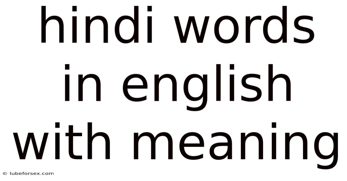 Hindi Words In English With Meaning