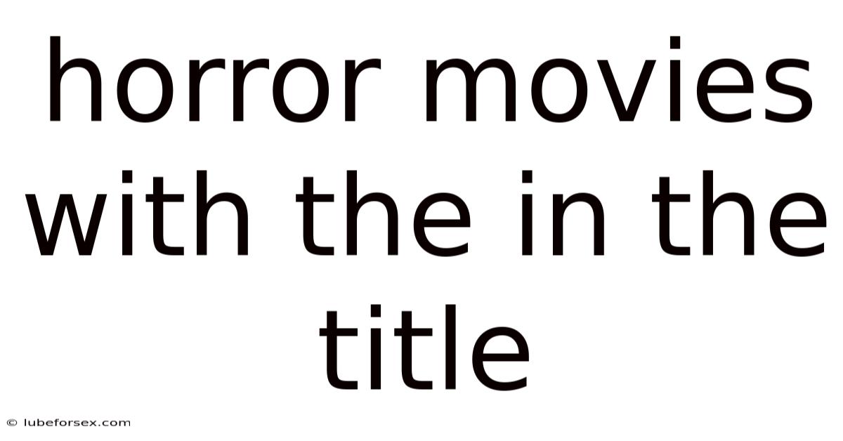 Horror Movies With The In The Title
