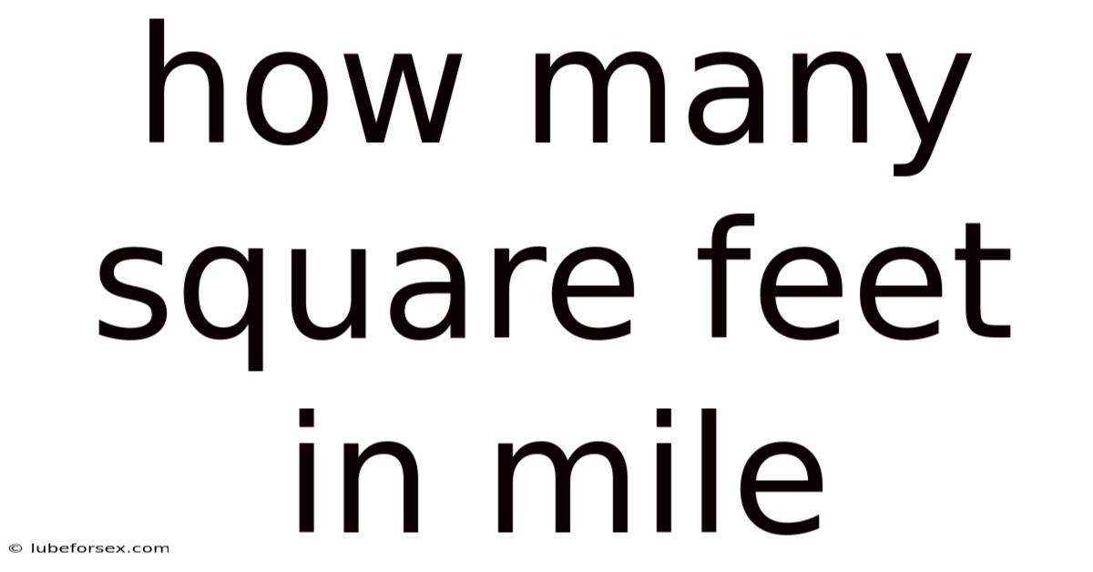 How Many Square Feet In Mile