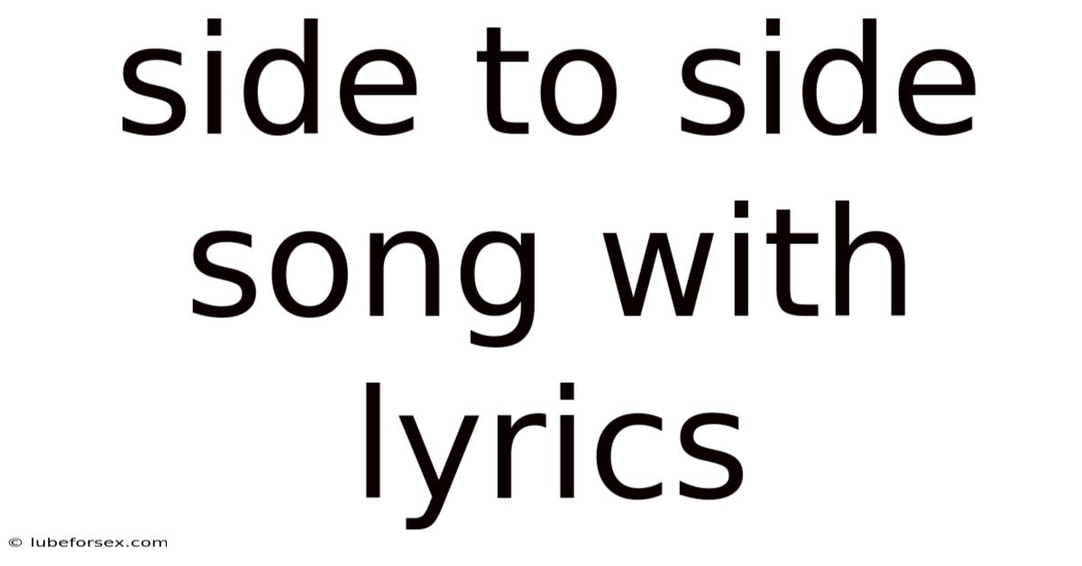 Side To Side Song With Lyrics