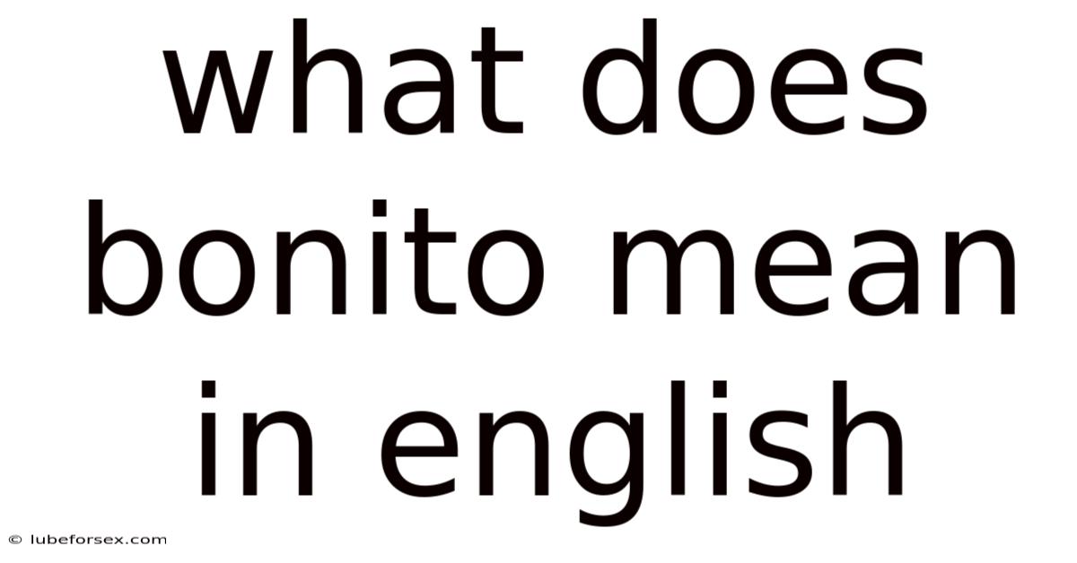 What Does Bonito Mean In English