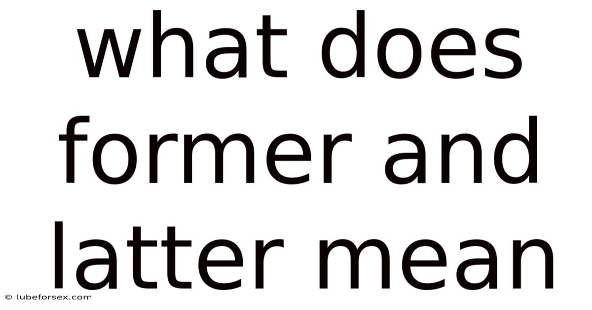 What Does Former And Latter Mean