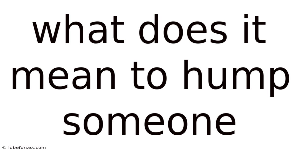 What Does It Mean To Hump Someone