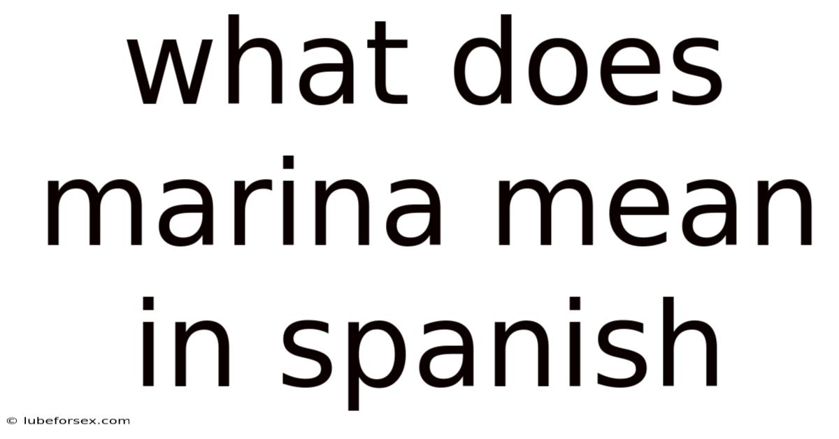 What Does Marina Mean In Spanish