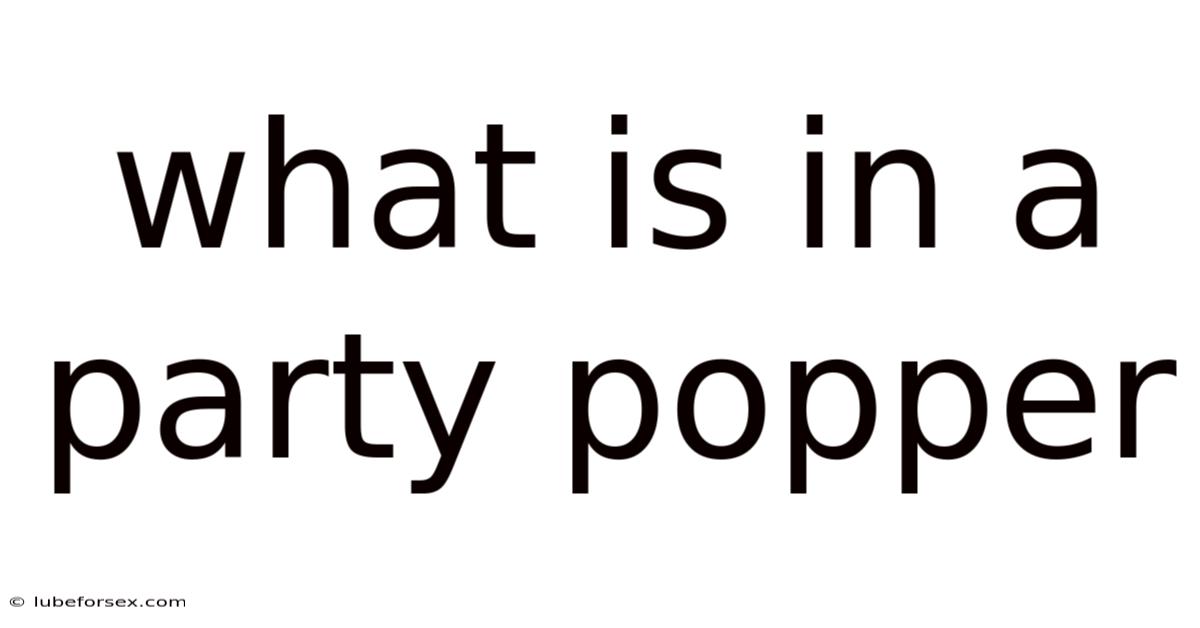 What Is In A Party Popper