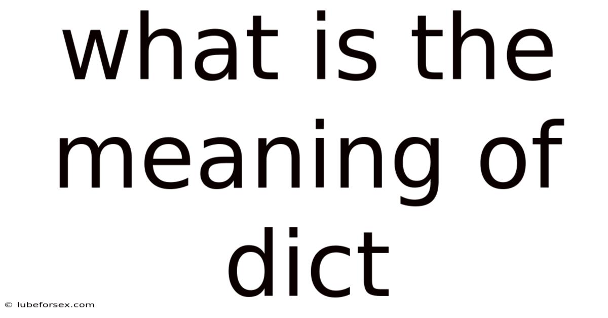 What Is The Meaning Of Dict