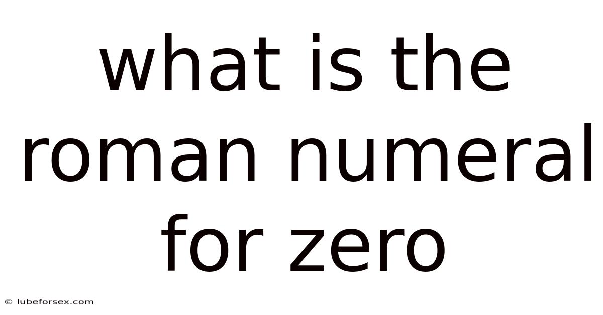 What Is The Roman Numeral For Zero